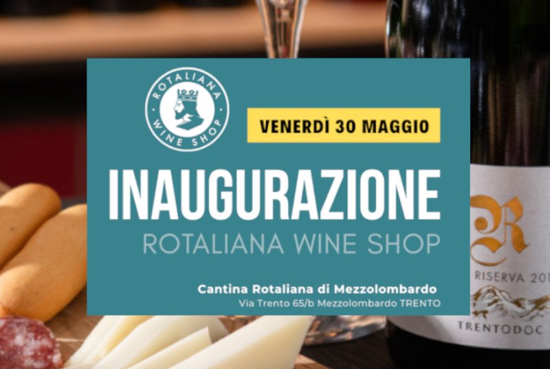 Inaugurazione Rotaliana Wine Shop